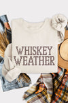 WHISKEY WEATHER - Graphic Brushed Sweatshirt